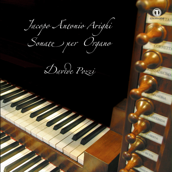 Jacopo Antonio Arighi (1704-1797) orgel sonates